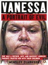 Vanessa (eBook): A Portrait of Evil